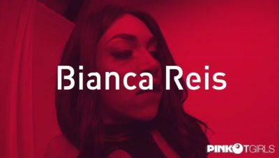 Bianca Reis - Bianca Reis opens a guys ass - Pinko TGirls - hotmovs.com